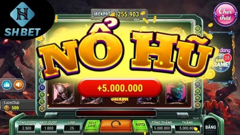 Lợi ích khi chơi nổ hũ SHBet