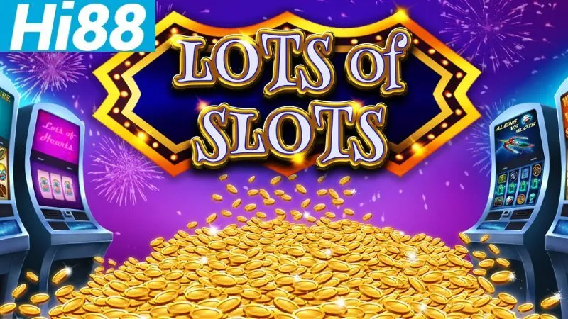 Slot game Hi88 quay là trúng, thưởng cực hấp dẫn 2 Các loại hình slot game Hi88